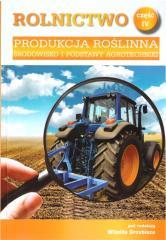 Rolnictwo cz. IV Produkcja roślinna (1)