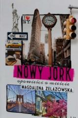 Nowy Jork. Opowieści o mieście (1)