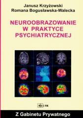 Neuroobrazowanie w praktyce psychiatrycznej (1)