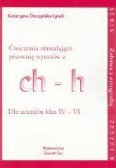 Ćwiczenia utrwalające pisownię wyrazów z ch-h (1)