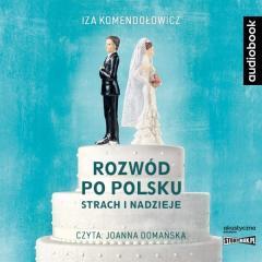 Rozwód po polsku. Strach i nadzieje audiobook (1)