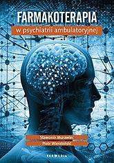 Farmakoterapia w psychiatrii ambulatoryjnej (1)