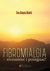 Fibromialgia. Zrozumieć i pożegnać! (1)