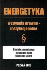 Energetyka wyzwania prawno - instytucjonalne (1)