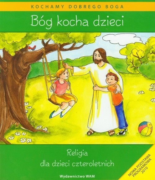 BÓG KOCHA DZIECI - Katechizm dla 4-latków WAM (1)