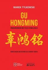 Gu Hongming prekursorem idei fuzji cywilizacji (1)
