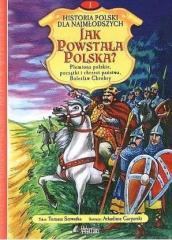 Jak powstała Polska? (1)