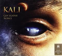 Kali: Gdy Zgaśnie Słońce CD (1)