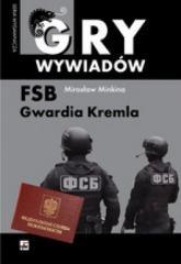 FSB. Gwardia Kremla (1)