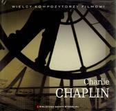 Wielcy Kompozytorzy Filmowi T.06 Charlie Chaplin (1)