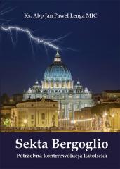 Sekta Bergoglio Potrzebna kontrrewolucja katolicka (1)
