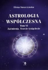 Astrologia współczesna Tom VI Zaćmienia (1)