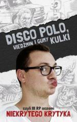 Disco Polo, Wiedźmin i gumy kulki (1)