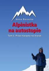 Alpinistka na autostopie. T1. Przez Karpaty na... (1)